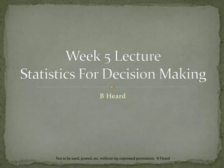 week 5 lecture statistics for decision making