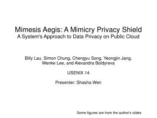 Mimesis Aegis: A Mimicry Privacy Shield A System's Approach to Data Privacy on Public Cloud