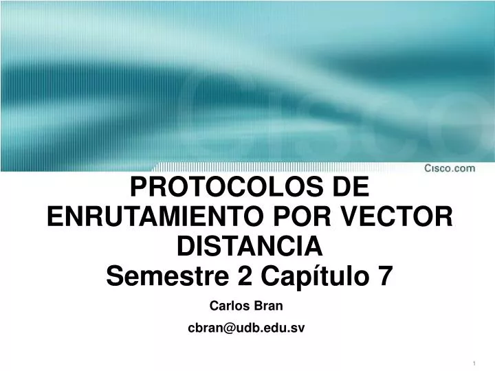 protocolos de enrutamiento por vector distancia semestre 2 cap tulo 7
