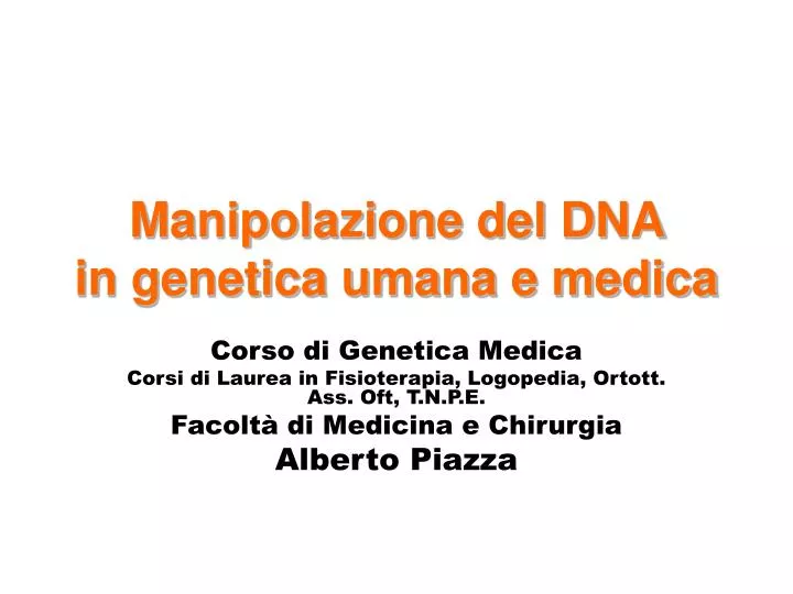 manipolazione del dna in genetica umana e medica