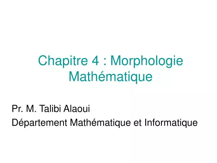 chapitre 4 morphologie math matique