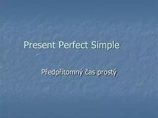 present perfect simple