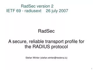 RadSec version 2 IETF 69 - radiusext 26 july 2007
