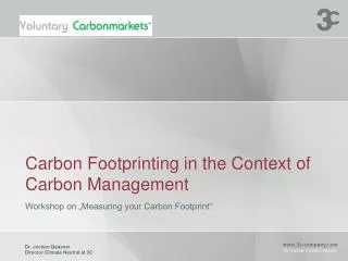 Carbon Footprinting in the Context of Carbon Management