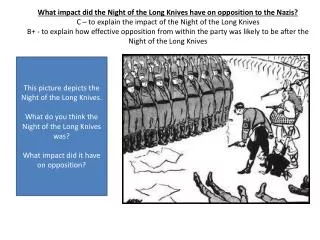 This picture depicts the Night of the Long Knives.