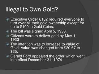 Illegal to Own Gold?