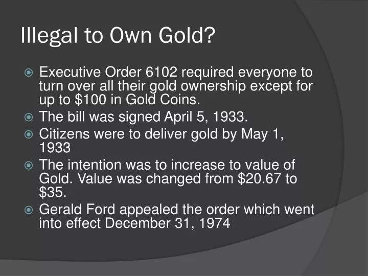 illegal to own gold