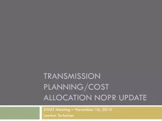 Transmission Planning/Cost Allocation NOPR Update