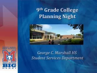 9 th Grade College Planning Night