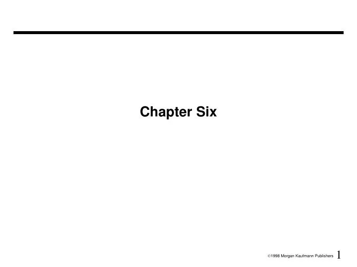 chapter six