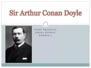 Sir Arthur Conan Doyle