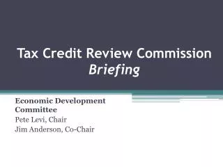 Tax Credit Review Commission Briefing