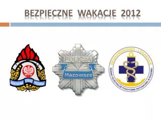 bezpieczne wakacje 2012