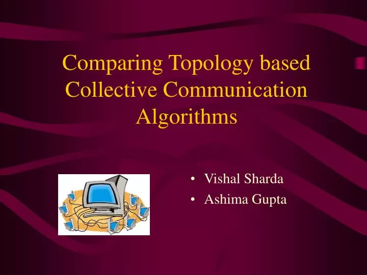 comparing topology based collective communication algorithms