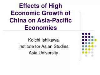 Effects of High Economic Growth of China on Asia-Pacific Economies