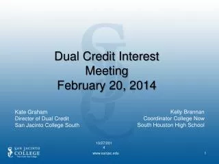 Dual Credit Interest Meeting February 20, 2014