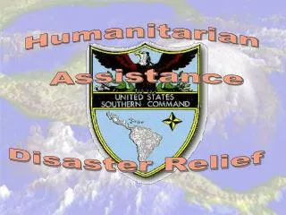 Humanitarian Assistance Disaster Relief