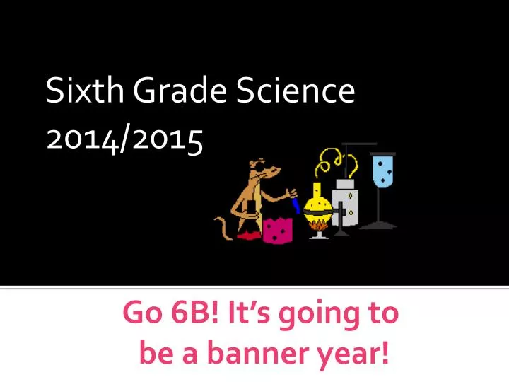 sixth grade science 2014 2015