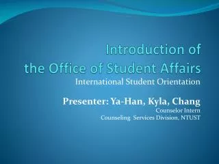 Introduction of the Office of Student Affairs