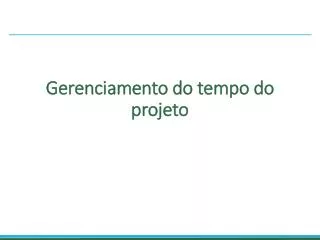 gerenciamento do tempo do projeto
