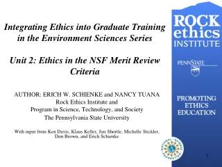 AUTHOR: ERICH W. SCHIENKE and NANCY TUANA Rock Ethics Institute and