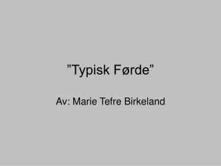 typisk f rde