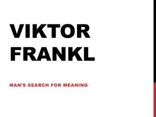VIKTOR FRANKL