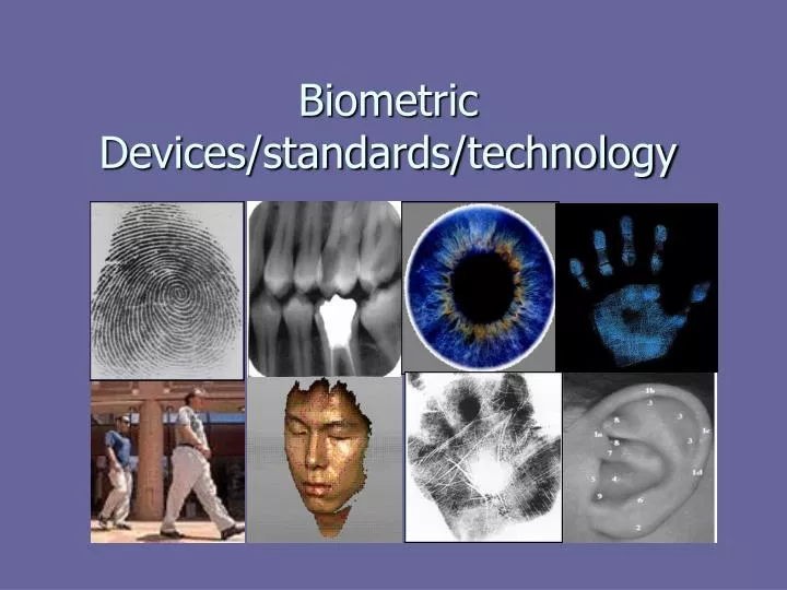 biometric devices standards technology