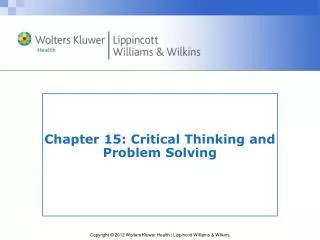 Chapter 15: Critical Thinking and Problem Solving