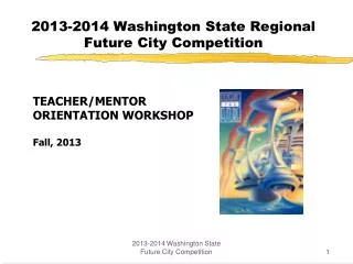 2013-2014 Washington State Regional Future City Competition