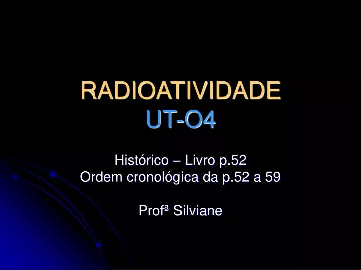 radioatividade ut o4
