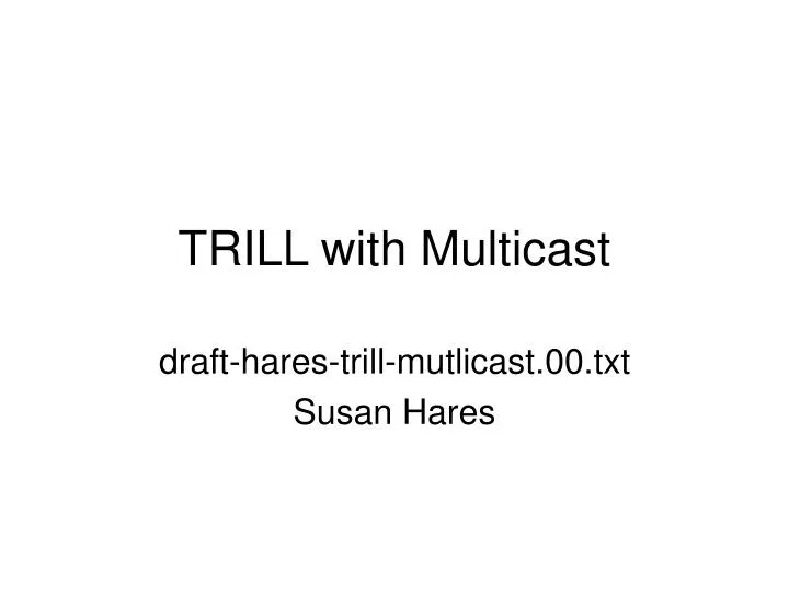 trill with multicast