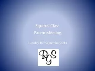Squirrel Class Parent Meeting