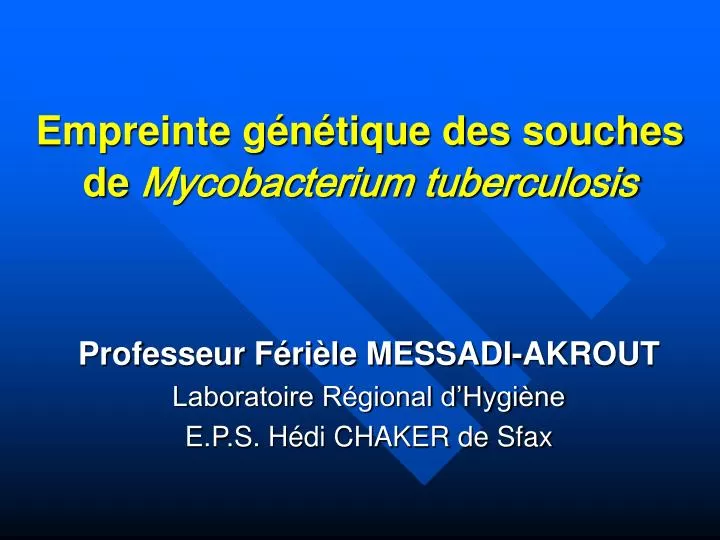 empreinte g n tique des souches de mycobacterium tuberculosis