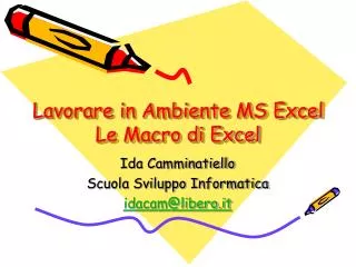 lavorare in ambiente ms excel le macro di excel