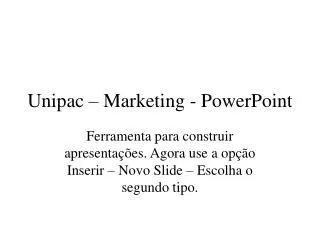 unipac marketing powerpoint