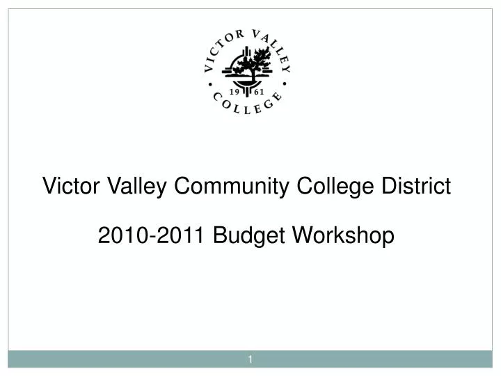 victor valley community college district 2010 2011 budget workshop