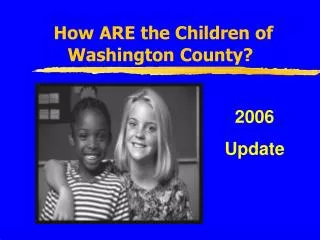 How ARE the Children of Washington County?