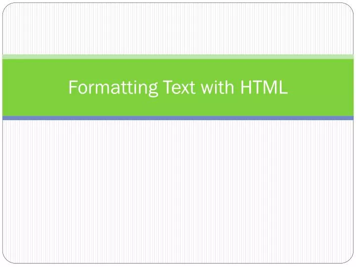 formatting text with html