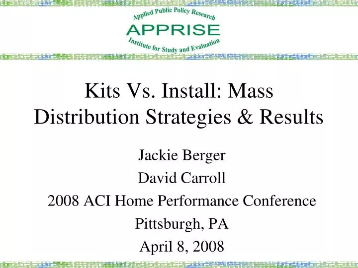 kits vs install mass distribution strategies results