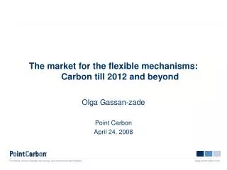 The market for the flexible mechanisms: Carbon till 2012 and beyond