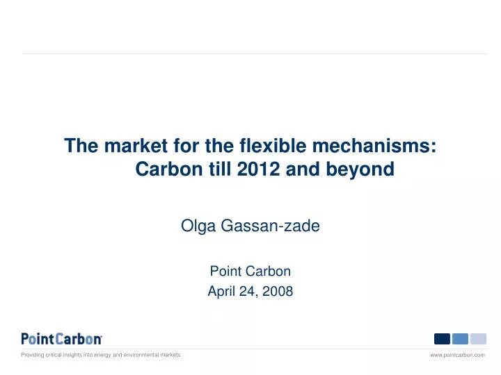 the market for the flexible mechanisms carbon till 2012 and beyond