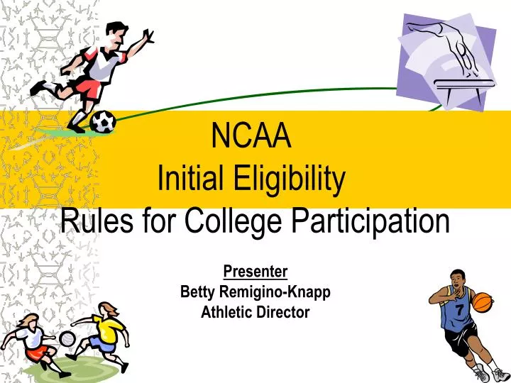 ncaa initial eligibility rules for college participation