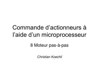 commande d actionneurs l aide d un microprocesseur