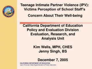 California Department of Education Policy and Evaluation Division Evaluation, Research, and