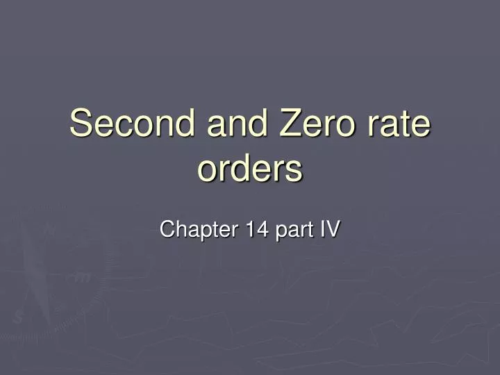 second and zero rate orders