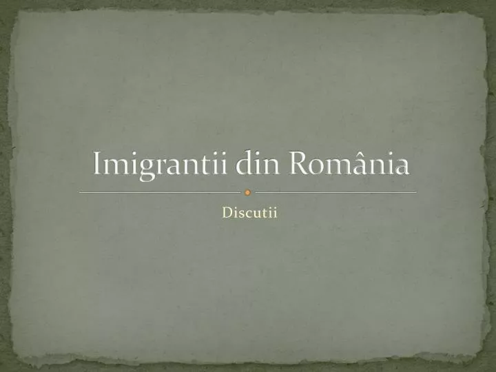 imigrantii din rom nia