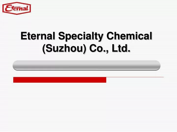 eternal specialty chemical suzhou co ltd