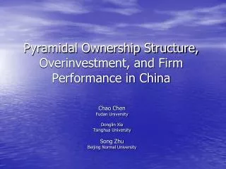 Pyramidal Ownership Structure, Overinvestment, and Firm Performance in China