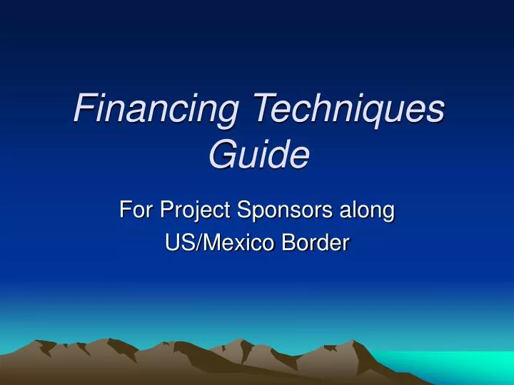 financing techniques guide